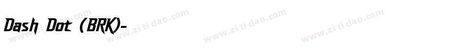 Dash Dot (BRK)字体转换